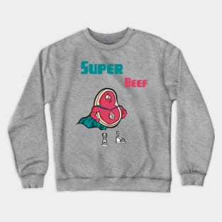 Super Beef Crewneck Sweatshirt